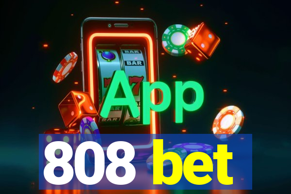 808 bet